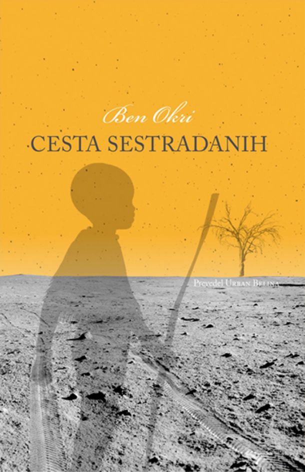 Ben Okri: Cesta sestradanih