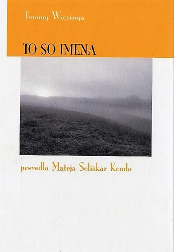 Tommy Wieringa: To so imena