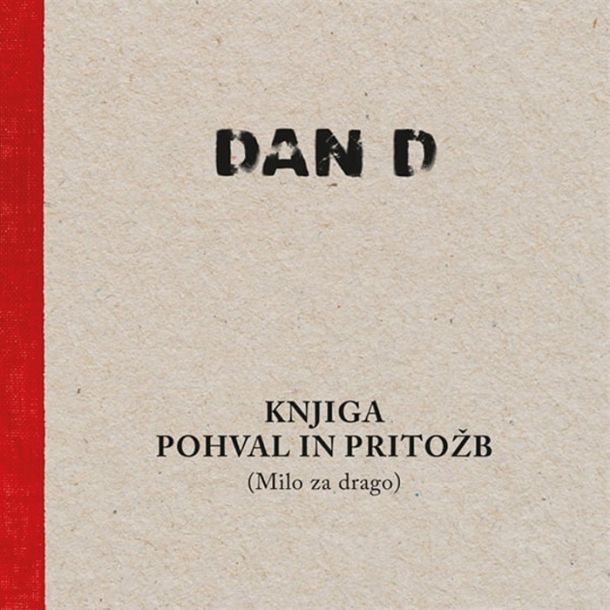 Dan D: Knjiga pohval in pritožb (Milo za drago)
