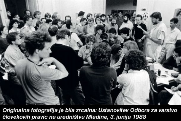 Originalna fotografija je bila zrcalna: Ustanovitev Odbora za varstvo človekovih pravic na uredništvu Mladine, 3. junija 1988