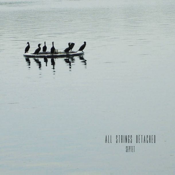 All Strings Detached: Septet