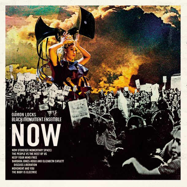 Damon Locks-Black Monument Ensemble: NOW