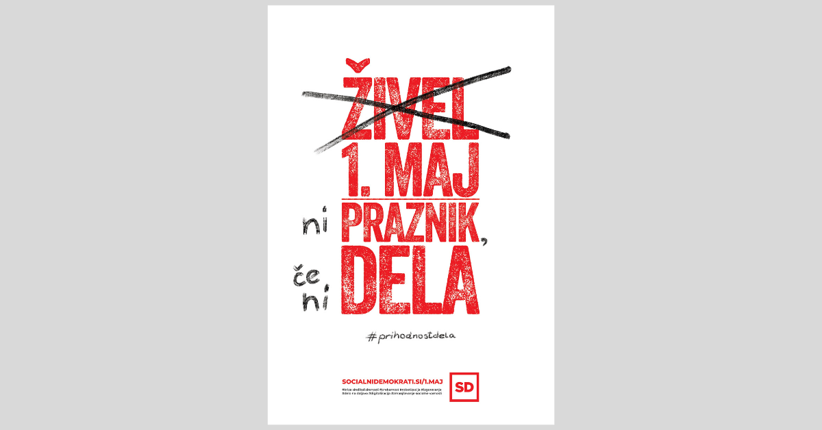 »1. maj ni praznik, če ni dela«