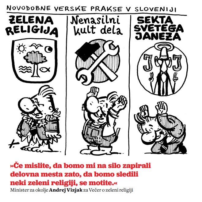 »Če mislite, da bomo sledili neki zeleni religiji, se motite«
