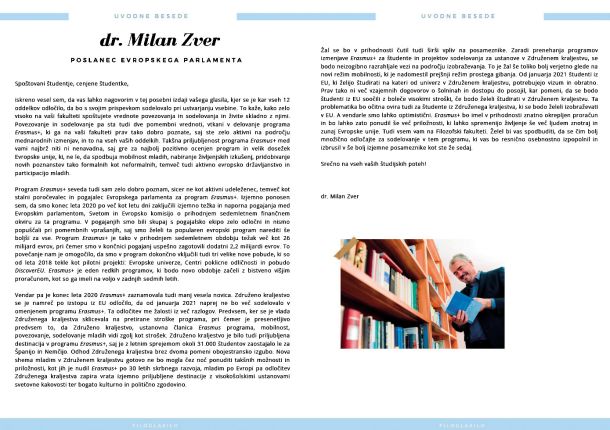 Takoj ko so sorodniki politikov iz vrst SDS zasedli visoke položaje na mariborski univerzi, je nagovor študentom v njihovem časopisu napisal Milan Zver, evropski poslanec iz vrst SDS.