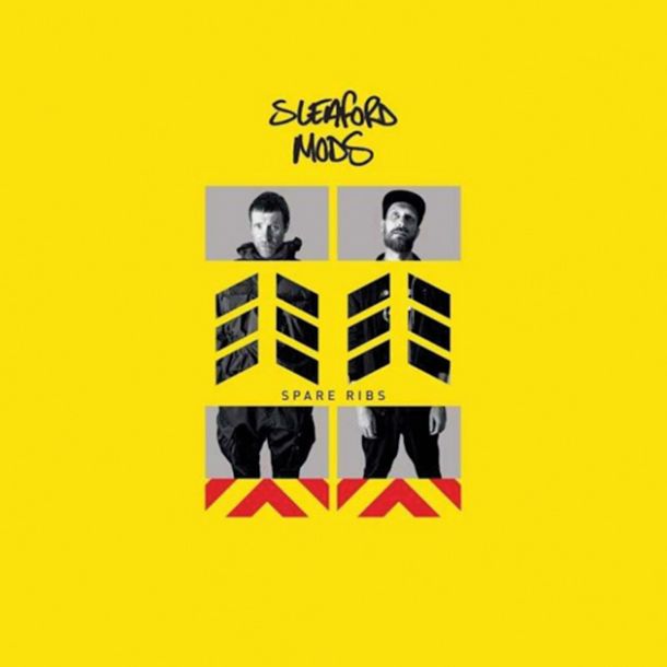 Sleaford Mods: Spare Ribs