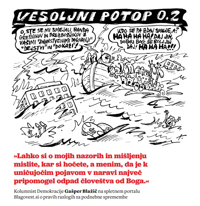 »Lahko si o mojih nazorih in mišljenju mislite, kar si hočete«