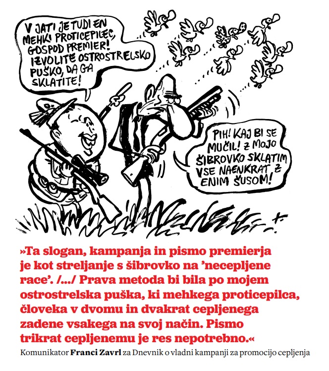 Kot streljanje s šibrovko na »necepljene race«