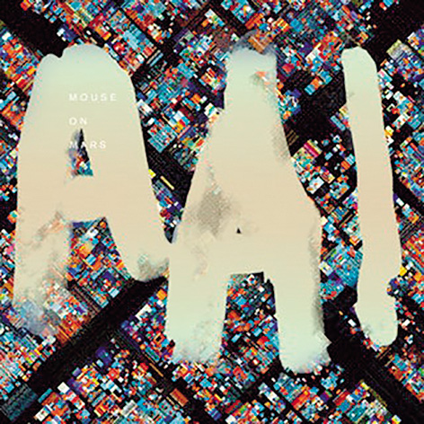 Mouse On Mars: AAI