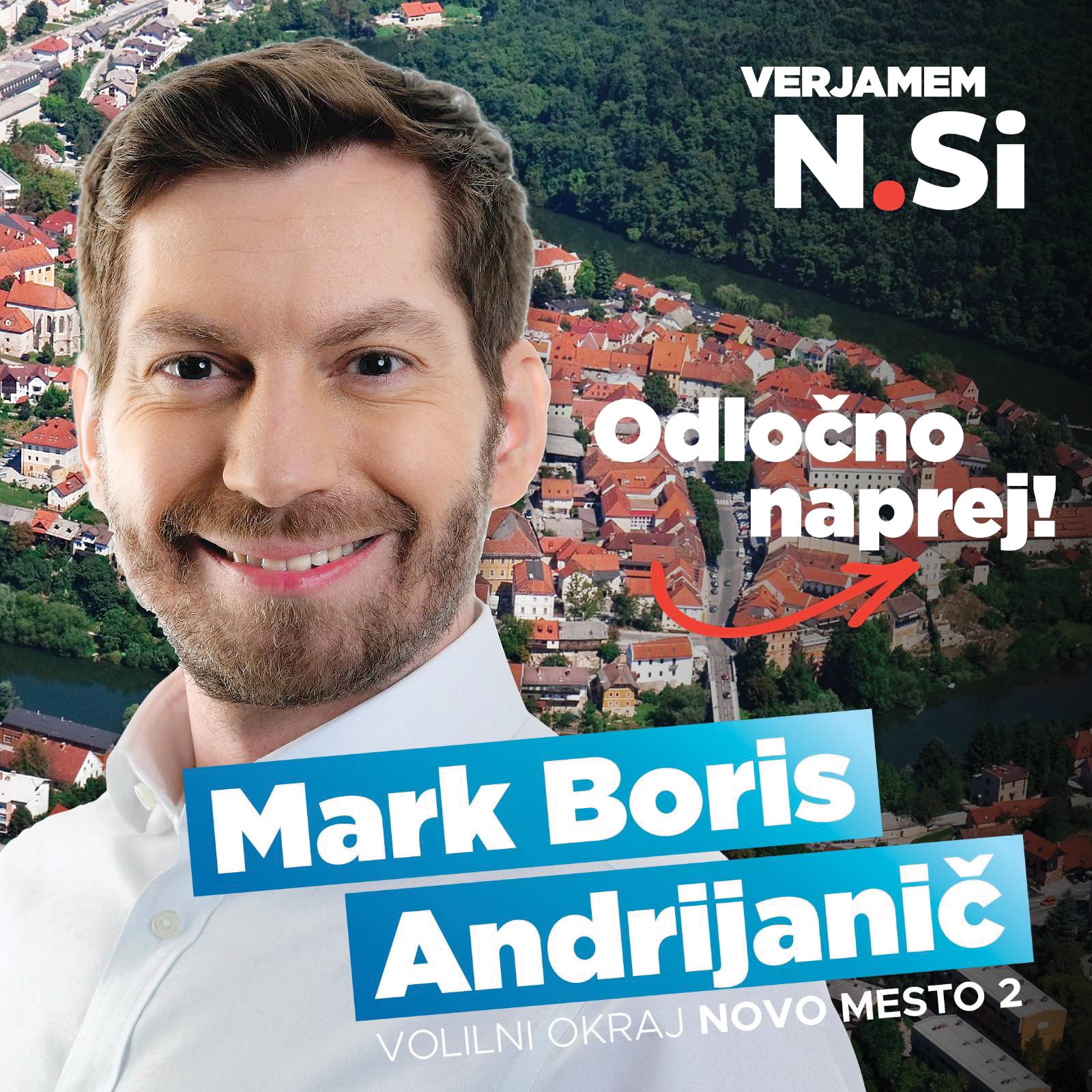 »Drage Novomeščanke in Novomeščani, računajte name!« je dejal pred volitvami