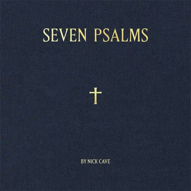 Nick Cave: Seven Psalms