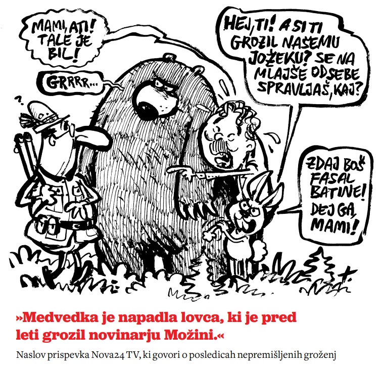 »Medvedka napadla lovca, ki je grozil novinarju Možini«