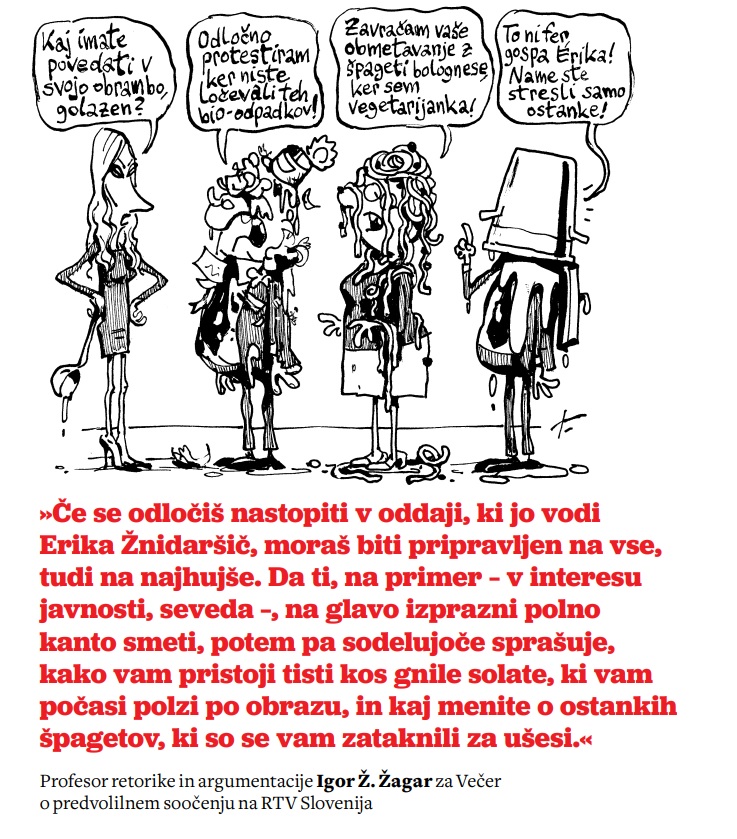 V oddaji, ki jo vodi Erika Žnidaršič, moraš biti pripravljen tudi na najhujše