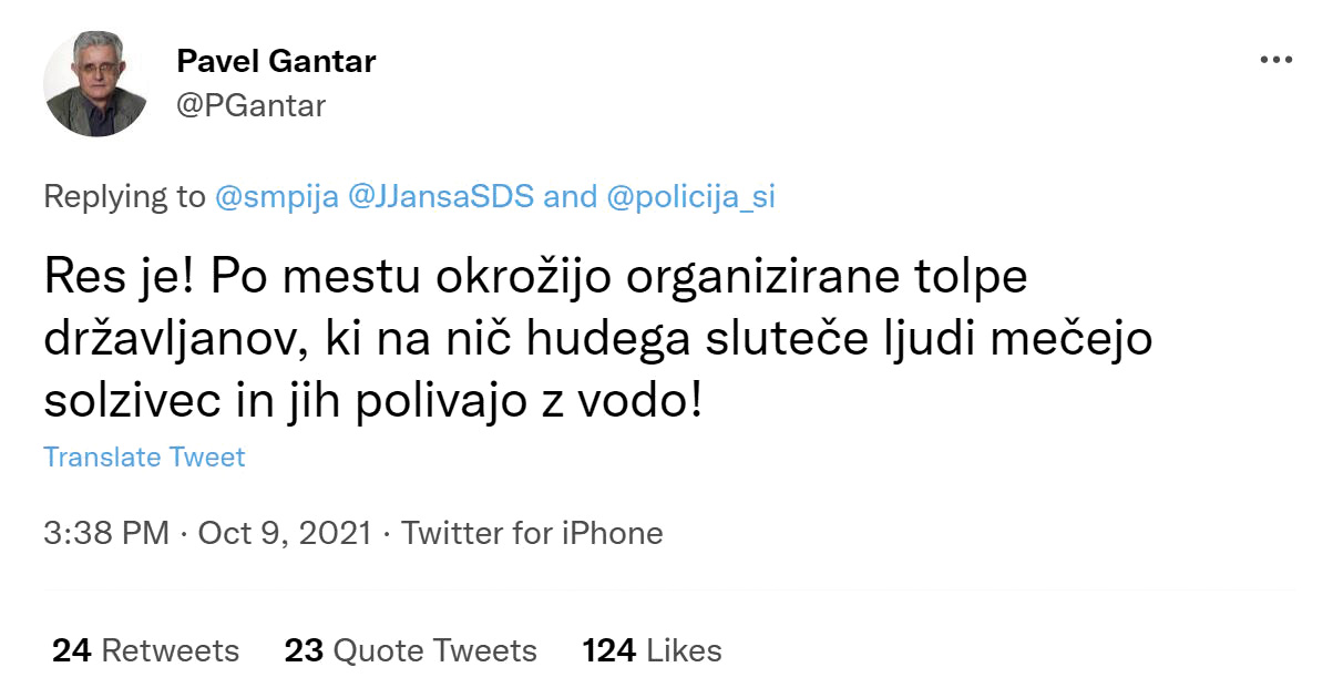 Gantar je v svojem čivku zgolj lucidno povzel resnico o dogajanjih na demonstracijah v Ljubljani, ko je Olaj odredil prekomerno uporabo prisilnih sredstev nad množico. Povsem enak je v resnici pomen izjave filozofa Leva Krefta, da smo danes v položaju, ko bi morali ljudstvo varovati pred njegovimi predstavniki, ne pa obratno – bralci in bralke Večera so jo izbrali za bob leta 2021.