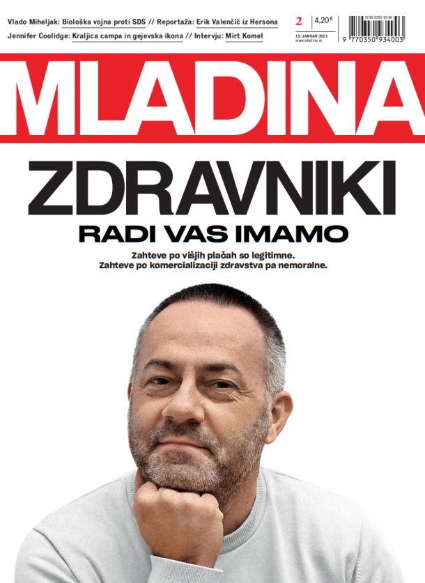 MLADINA 02 2023: ZDRAVNIKI, RADI VAS IMAMO