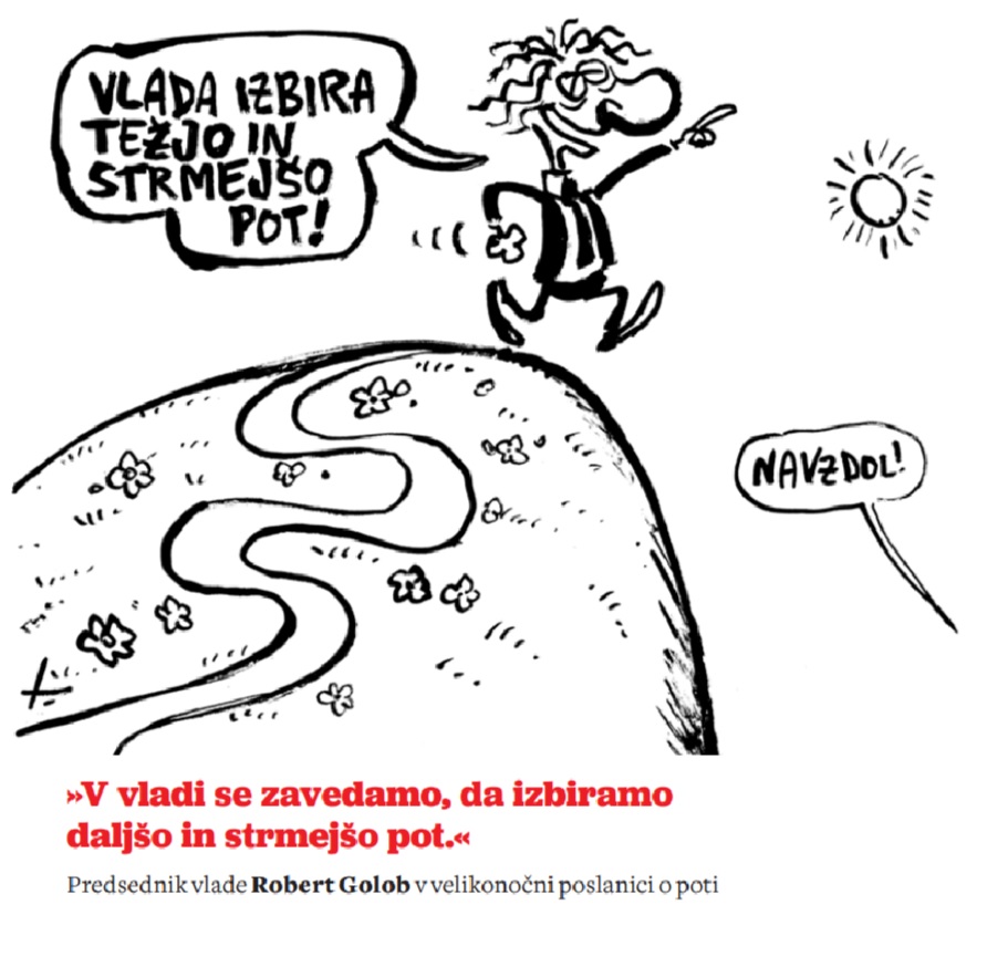 »V vladi se zavedamo, da izbiramo daljšo in strmejšo pot«