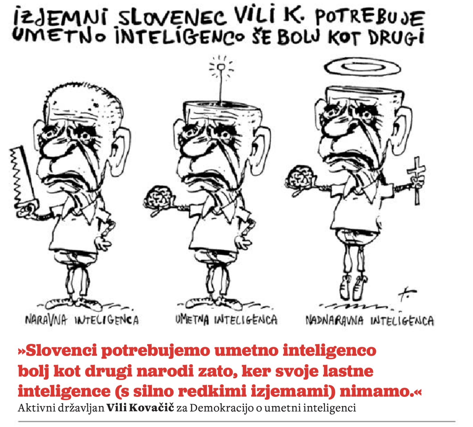»Slovenci potrebujemo umetno inteligenco, ker svoje lastne nimamo«