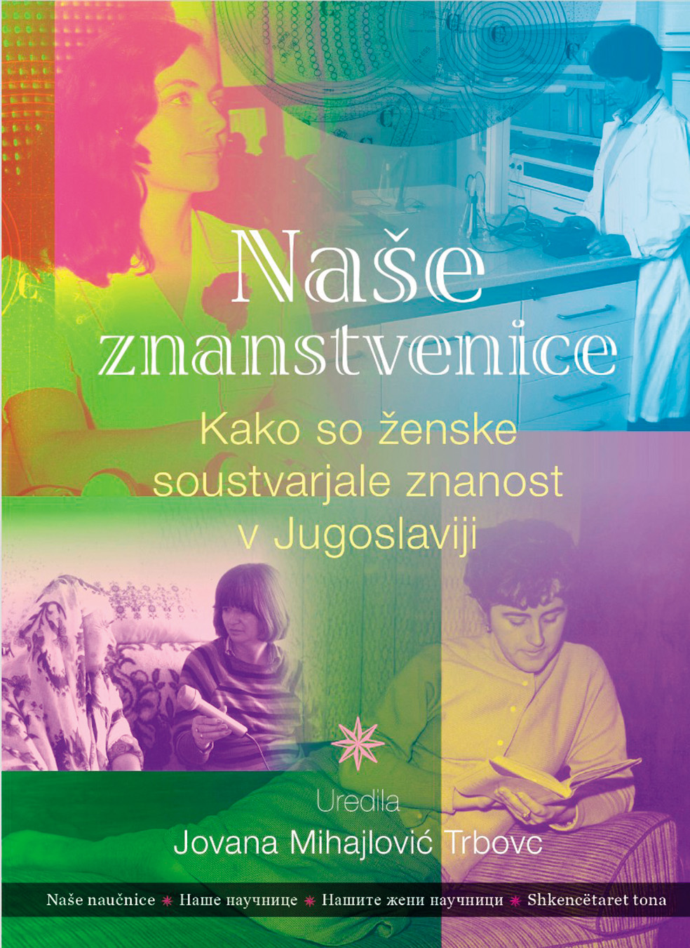 Naslovnica knjige, ki je nastala pod budnim uredniškim očesom dr. Jovane Mihajlović Trbovc.