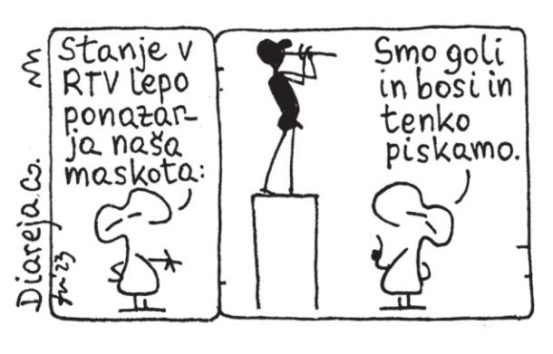 Smo goli in bosi in tenko piskamo