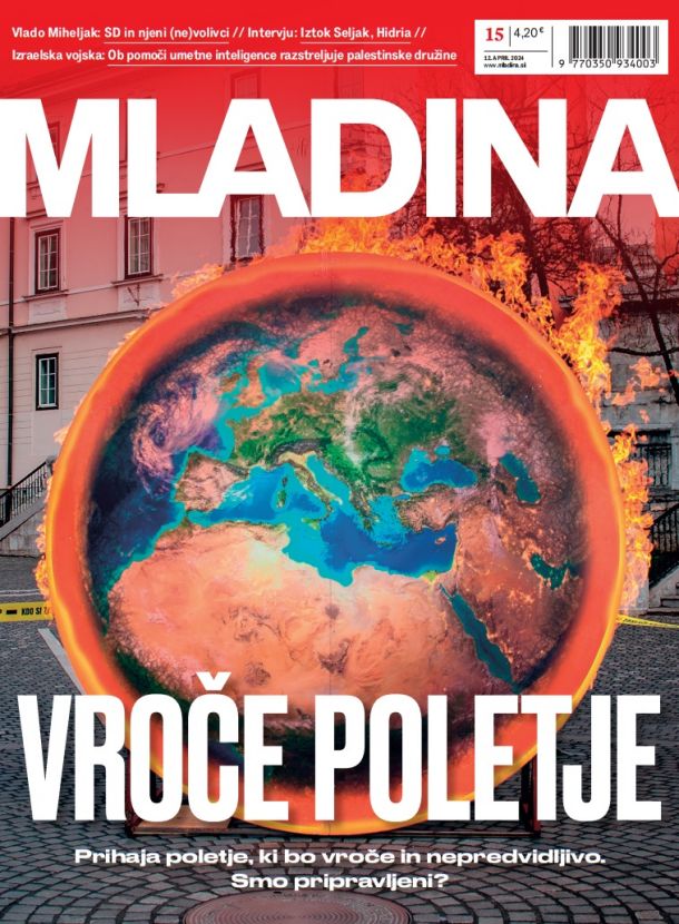 MLADINA 15 2024: VROČE POLETJE