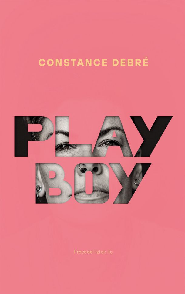 Naslovnici slovenskih prevodov prvih dveh delov trilogije Constance Debré: obe sta izšli nedavno, prvi del Play boy v prevodu Iztoka Ilca pri založbi ŠKUC, drugi Love Me Tender v prevodu Eve Mahkovic pri založbi No! Press.