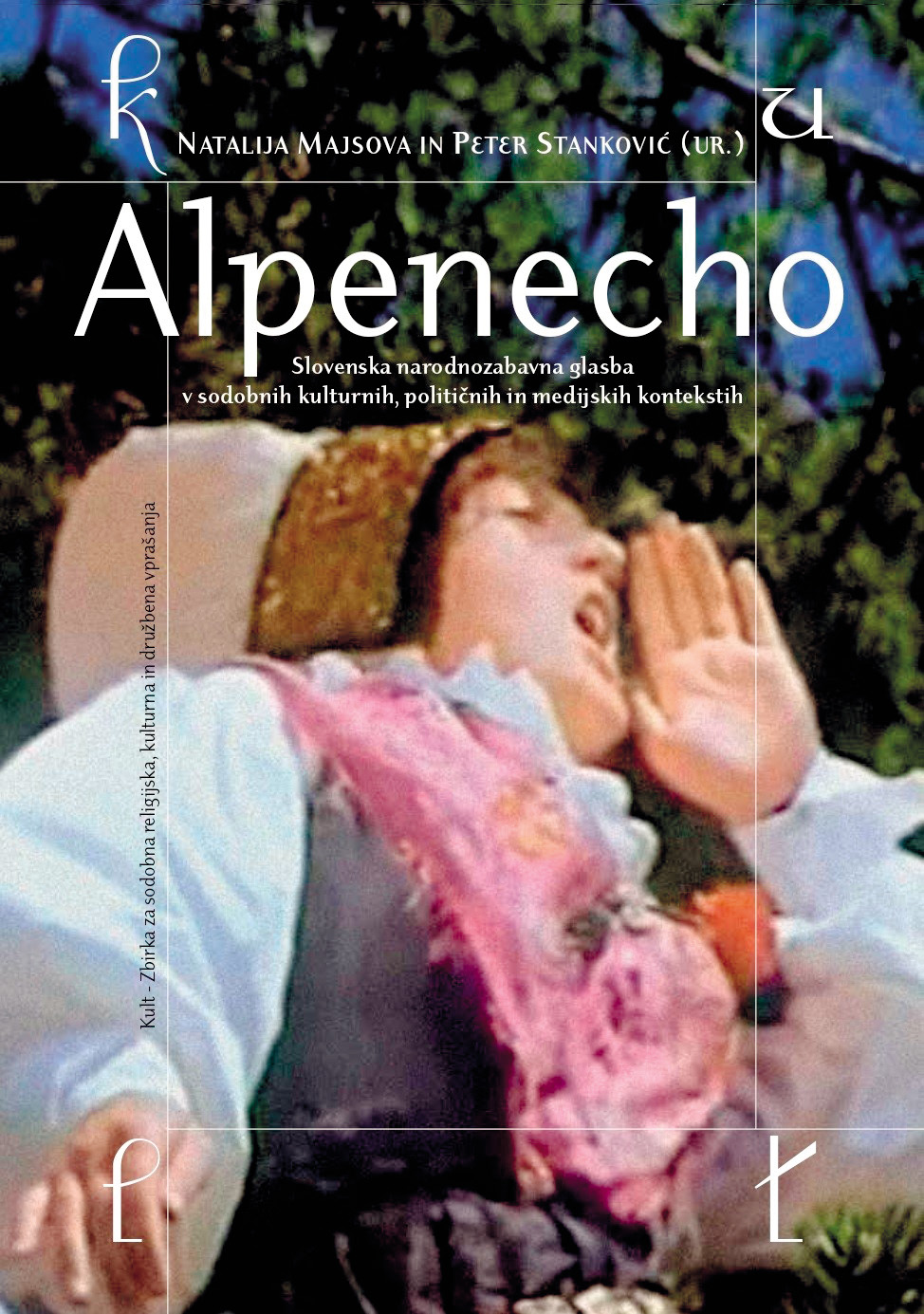 Naslovnica monografije Alpenecho, kulturološke študije slovenske narodnozabavne glasbe v sodobnih kulturnih, političnih in medijskih kontekstih, ki so jo pripravili Natalija Majsova, Peter Stanković, Ksenija Šabec, Jasmina Šepetavc, Mitja Velikonja, Robert Bobnič in Jernej Kaluža.