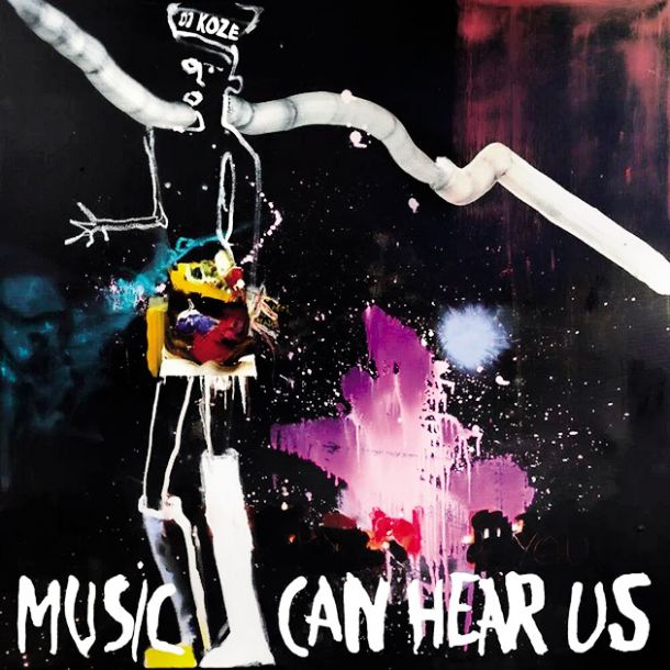 DJ Koze: Music Can Hear Us