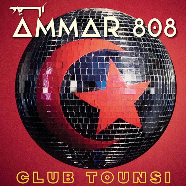 AMMAR 808:Club Tounsi