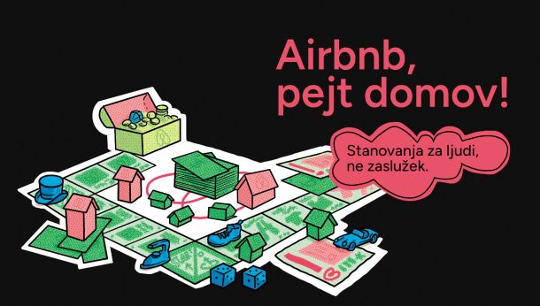 Kampanja »Airbnb, pejt domov!«, ki so jo lani zagnali pri inštitutu Danes je nov dan