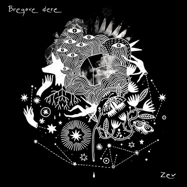 Bregove dere: Zev