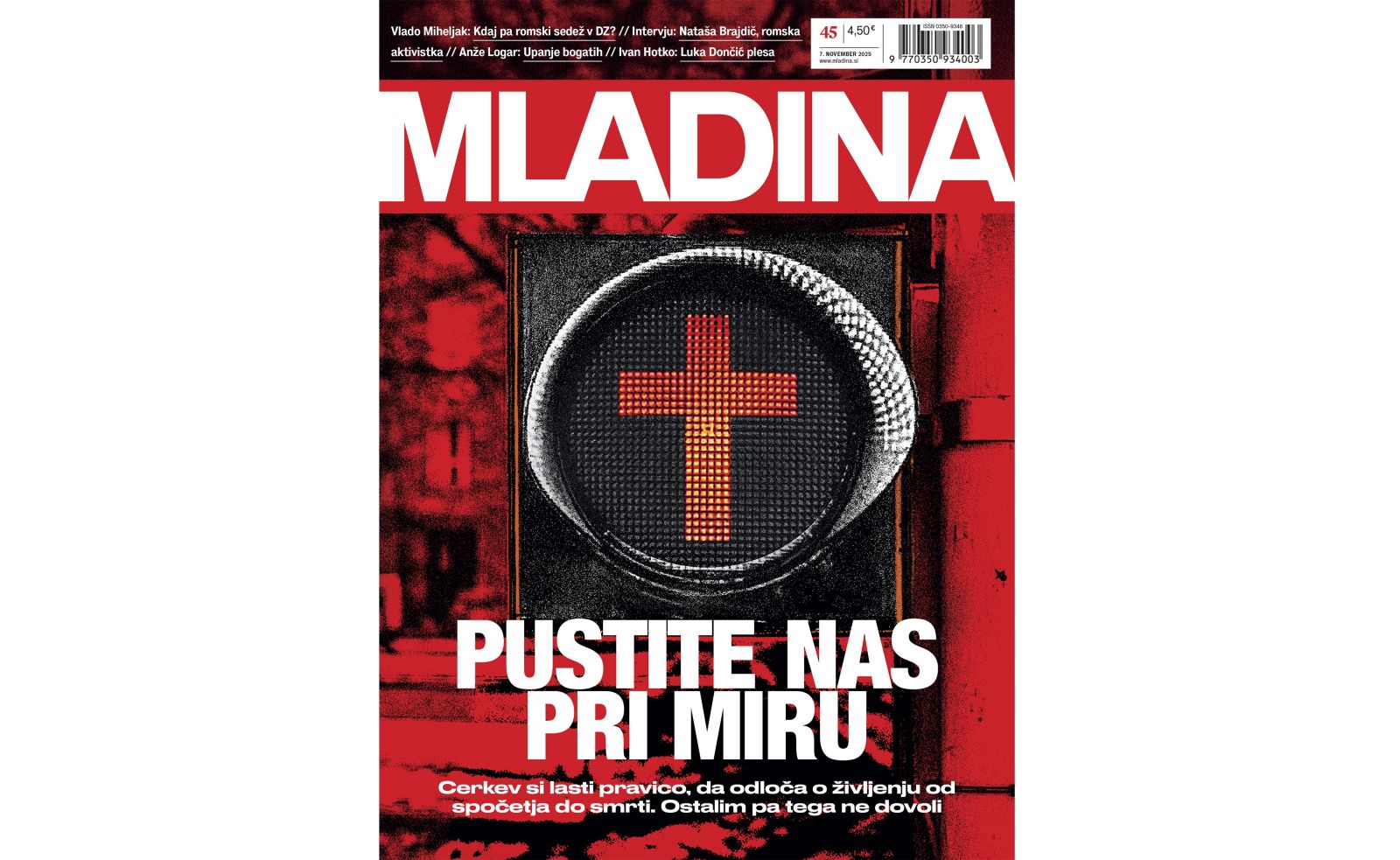 Naslovnica nove Mladine / PUSTITE NAS PRI MIRU