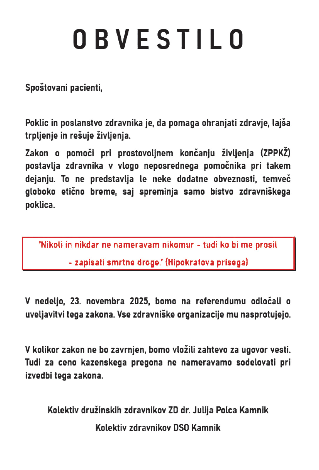 Poziv pacientom je na družbenih omrežjih objavil družinski zdravnik Rok Ravnikar, zaposlen v ZD Kamnik, sicer podpredsednik Zdravniške zbornice. O podobnih obvestilih se je poročalo tudi iz drugih zdravstvenih ustanov, poleg ZD Ivančna Gorica tudi iz zdravstvene postaje Vojnik, ki je del ZD Celje.