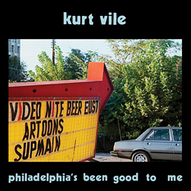 Kurt Vile: Philadelphia’s been good to me