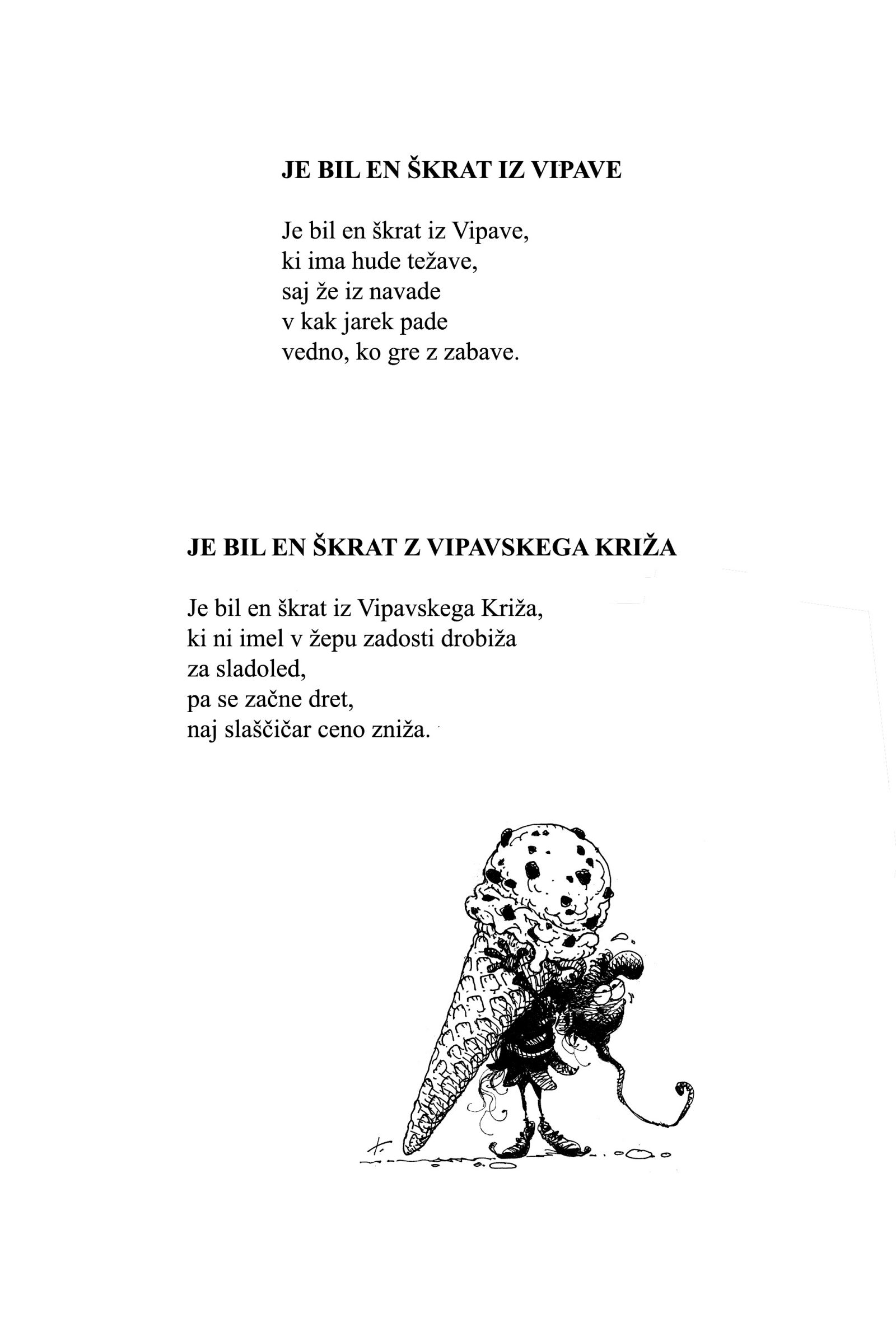 Pesniška zbirka poglablja znanje o slovenskih krajih, vabi pa tudi k nadaljnjemu rimanju; tudi s tem, ko je vseh 155 pesmi zapisanih v limeriku, stari angleški obliki rimane poezije, ki je jedrnata, duhovita, zbadljiva.