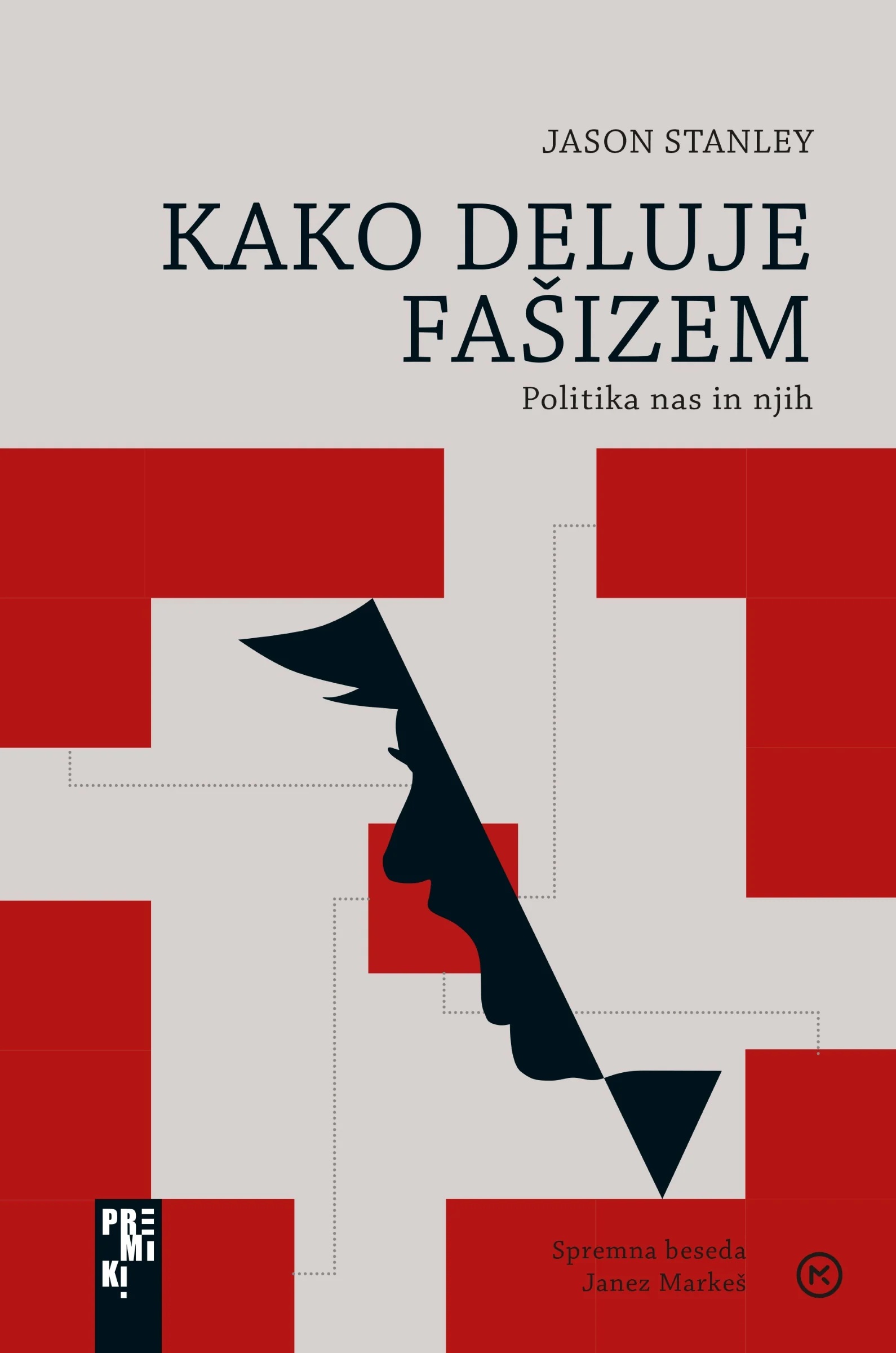 Jason Stanley: Kako deluje fašizem