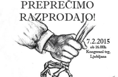 Protesti proti razprodaji bodo 7. februarja
