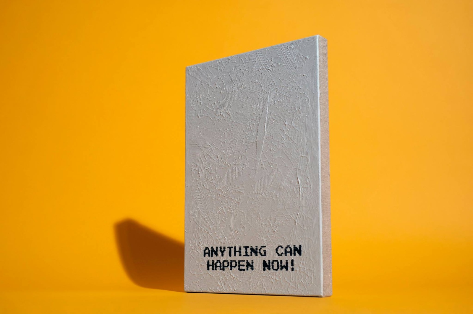 Anything Can Happen Now!, 2018,